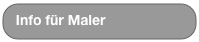 Info für Maler